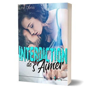 Interdiction de s'aimer  de Line Darks