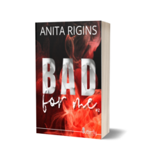 Bad for me #2 - Anita Rigins