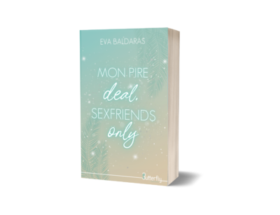 Mon pire deal, sexfriends only
