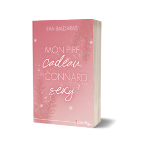 Mon pire cadeau, un connard sexy !