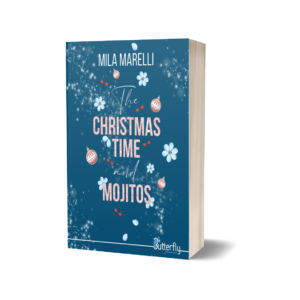 The Christmas Time and Mojitos - Mila Marelli