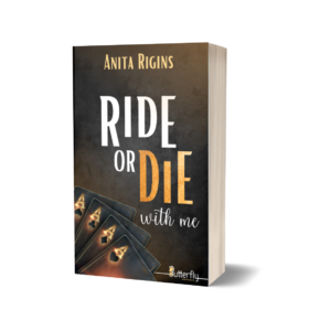 Ride or die with me - Anita Rigins