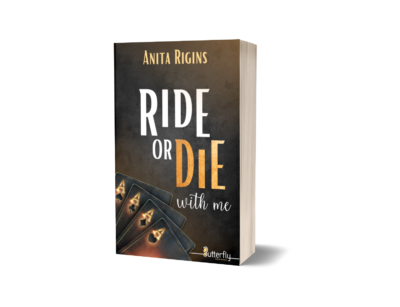 Ride or die with me - Anita Rigins