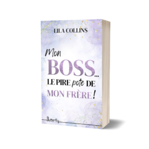 Mon boss... le pire pote de mon frère !