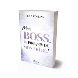 Mon boss... le pire pote de mon frère !
