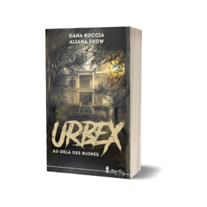 Urbex - Dana Roccia et Aliana Skow