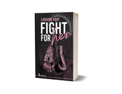 Fight for her - Ludivine Hart
