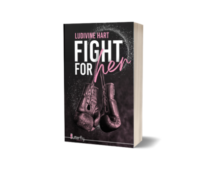 Fight for her - Ludivine Hart