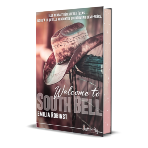 Welcome to South Bell - Relié exclusif - Emilia Robinst