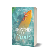 Beyond the break - Steff Anye - Précommande - Sortie le 13/08/25