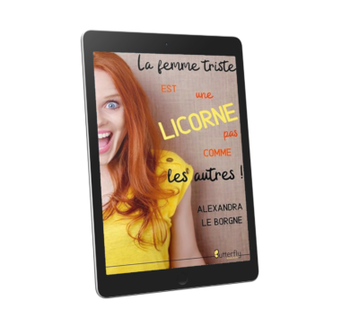 La femme triste est une licorne pas comme les autres !
